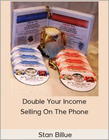 Stan Billue – Double Your Income Selling On The Phone