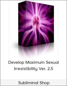 Subliminal Shop – Develop Maximum Sexual Irresistibility Ver. 2.5