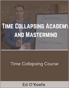 Ed O’Keefe – Time Collapsing Course