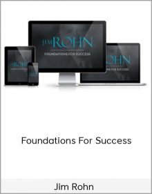 Jim Rohn – Foundations For Success