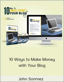 John Sonmez – 10 Ways to Make Money with Your Blog