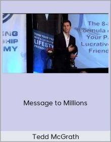 Tedd McGrath – Message to Millions