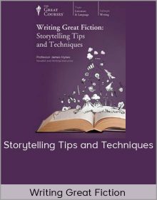 Writing Great Fiction – Storytelling Tips and Techniques