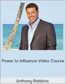 Anthony Robbins – Power to Influence Video Course