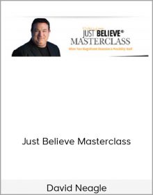 David Neagle - Just Believe Masterclass