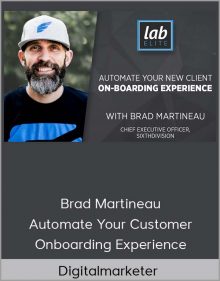 Digitalmarketer – Brad Martineau – Automate Your Customer Onboarding Experience