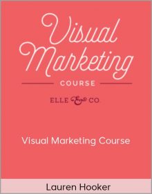 Lauren Hooker – Visual Marketing Course