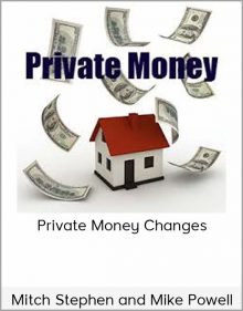 Mitch Stephen and Mike Powell – Private Money Changes