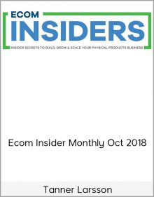 Tanner Larsson – Ecom Insider Monthly Oct 2018