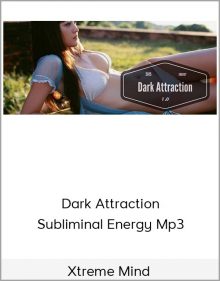 Xtreme Mind – Dark Attraction Subliminal Energy Mp3