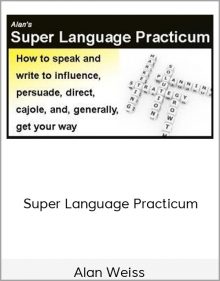 Alan Weiss - Super Language Practicum