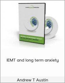 Andrew T Austin - IEMT and long term anxiety