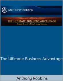 Anthony Robbins - The Ultimate Business Advantage