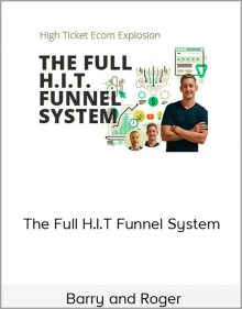 Barry and Roger – The Full H.I.T Funnel System