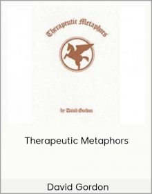 David Gordon - Therapeutic Metaphors