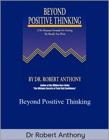 Dr Robert Anthony - Beyond Positive Thinking