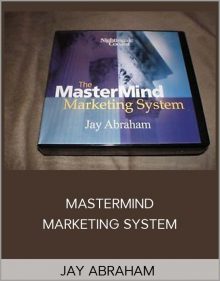 JAY ABRAHAM MASTERMIND MARKETING SYSTEM