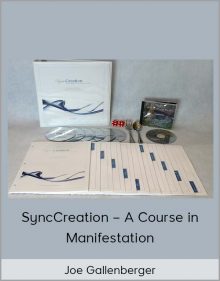 Joe Gallenberger – SyncCreation – A Course in Manifestation