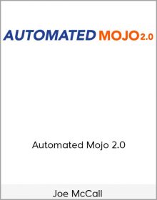 Joe McCall – Automated Mojo 2.0