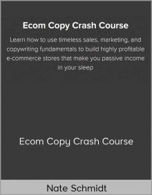 Nate Schmidt – Ecom Copy Crash Course