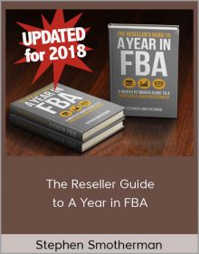 Stephen Smotherman – The Reseller Guide to A Year in FBA