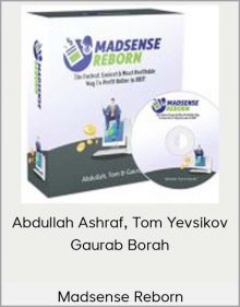 Abdullah Ashraf, Tom Yevsikov & Gaurab Borah – Madsense Reborn