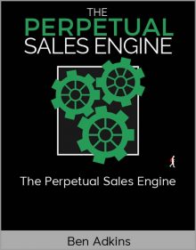 Ben Adkins – The Perpetual Sales Engine