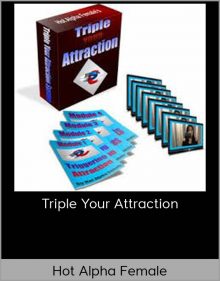 Hot Alpha Female - Triple Your Attraction