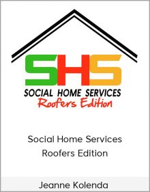 Jeanne Kolenda – Social Home Services: Roofers Edition