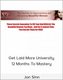 Jon Sinn - Get Laid More University 12 Months To Mastery