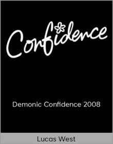 Lucas West - Demonic Confidence 2008