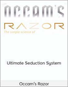 Occam’s Razor – Ultimate Seduction System