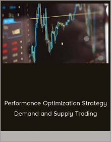 Performance Optimization Strategy: Demand and Supply Trading