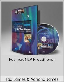 Tad James & Adriana James – FasTrak NLP Practitioner