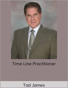 Tad James - Time Line Practitioner