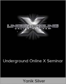 Yanik Silver - Underground Online X Seminar