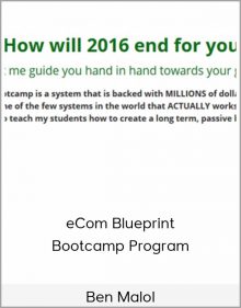 Ben Malol - eCom Blueprint Bootcamp Program