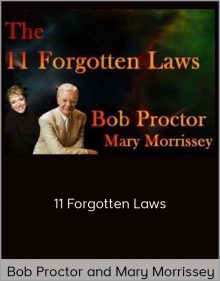 Bob Proctor and Mary Morrissey-11 Forgotten Laws