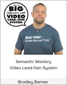 Bradley Benner – Semantic Mastery – Video Lead-Gen System