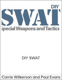 Carrie Wilkerson and Paul Evans - DIY SWAT