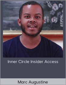 Marc Augustine – Inner Circle Insider Access