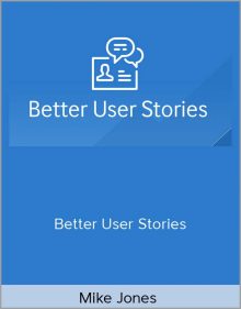 Mike Jones – Better User Stories