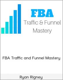 Ryan Rigney – FBA Traffic and Funnel Mastery