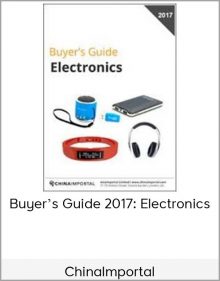 ChinaImportal – Buyer’s Guide 2017: Electronics