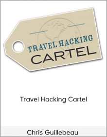 Chris Guillebeau – Travel Hacking Cartel