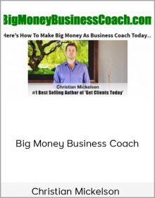 Christian Mickelson - Big Money Business Coach