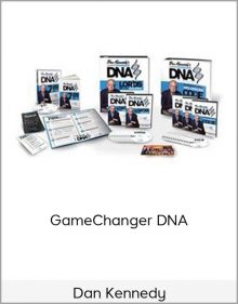 Dan Kennedy - GameChanger DNA