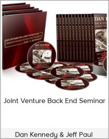 Dan Kennedy & Jeff Paul – Joint Venture Back End Seminar