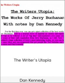 Dan Kennedy – The Writer’s Utopia