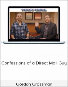 Gordon Grossman - Confessions of a Direct Mail Guy